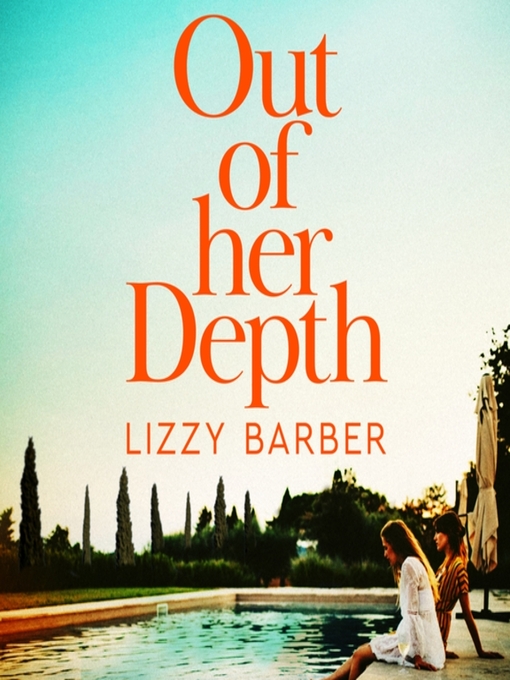 Title details for Out of Her Depth by Lizzy Barber - Available